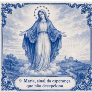 Nossa senhora da esperança, sinal da esperança que não decepciona